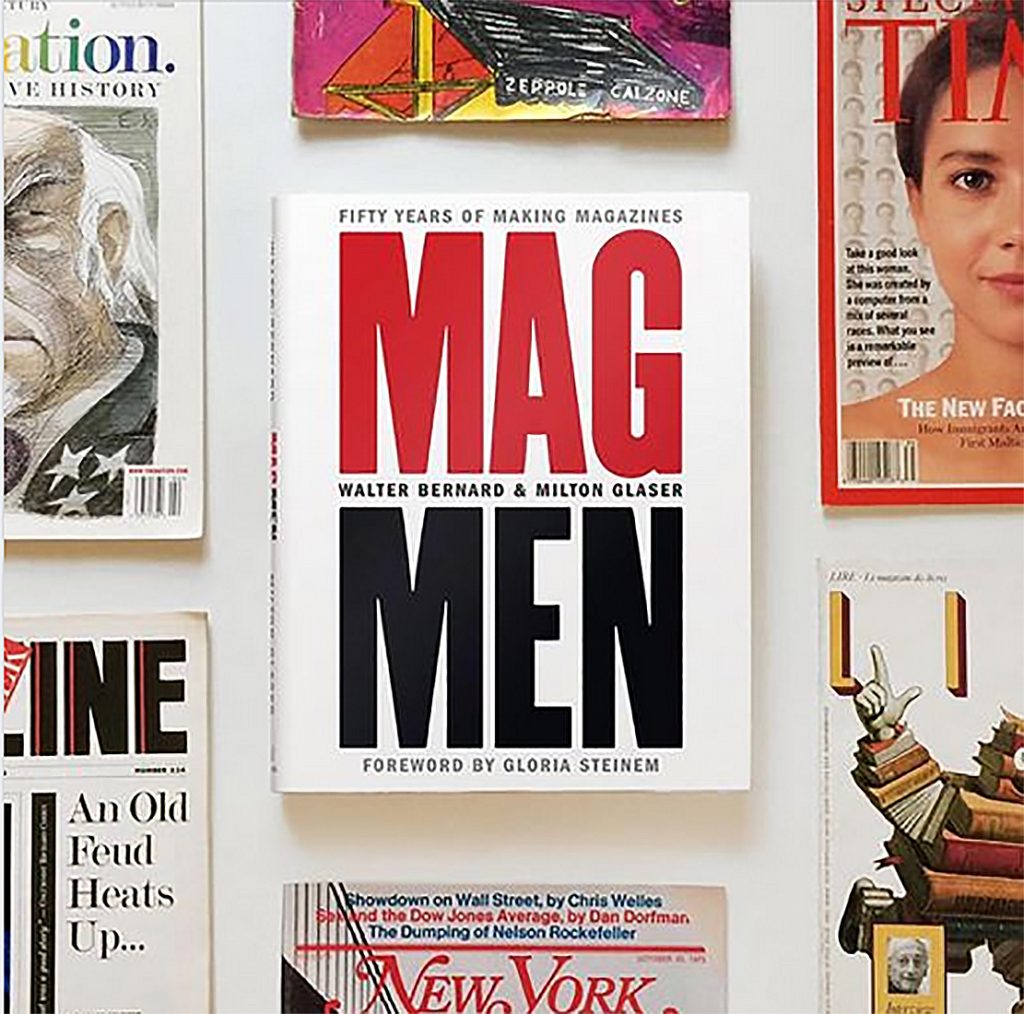 I december ger Walter Bernard och Milton Glaser ut boken Mag Men.